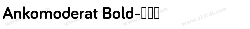 Ankomoderat Bold字体转换